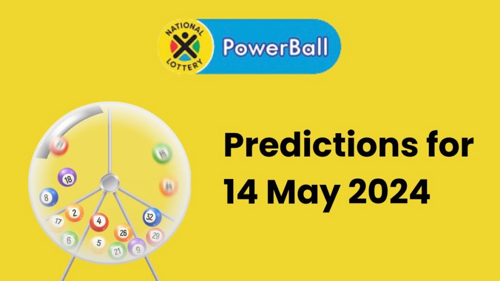 Ithuba Powerball Predictions for 14 May 2024 Powerball Predictions - 14 May