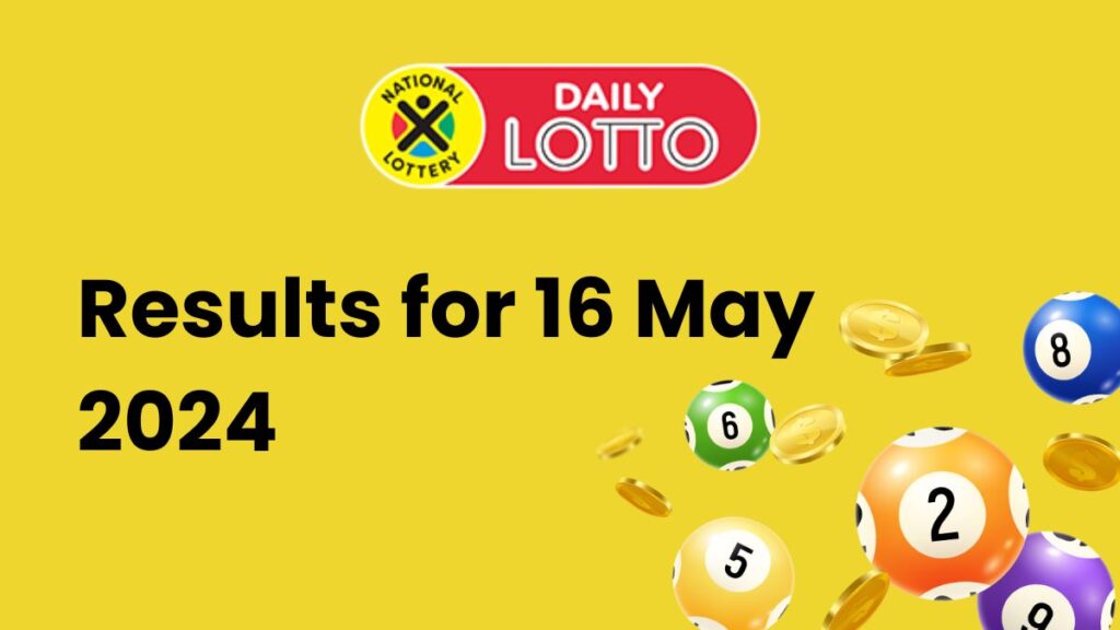 Daily Lotto Results for May 16