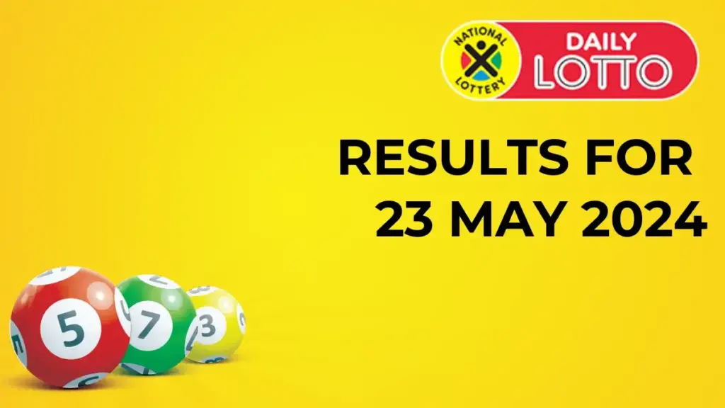 Ithuba Daily Lotto Results for 23 May 2024 Daily Lotto Resuts for May 23