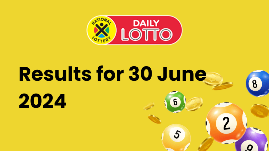 Ithuba Daily Lotto Results for 30 June 2024 daily lotto results