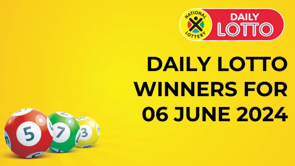 Daily Lotto Winners 6 June