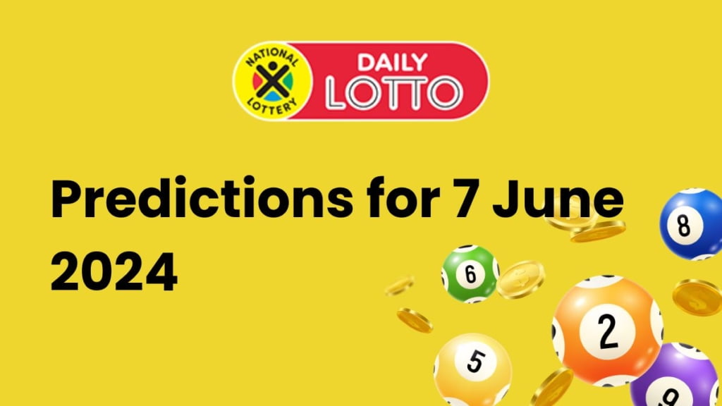Ithuba Daily Lotto Predictions for 07 June 2024 Daily Lotto Predictions 07 June