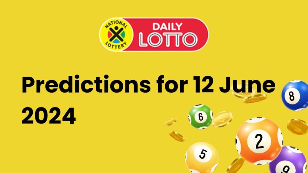 Ithuba Daily Lotto Predictions for 12 June 2024 Daily Lotto Predictions