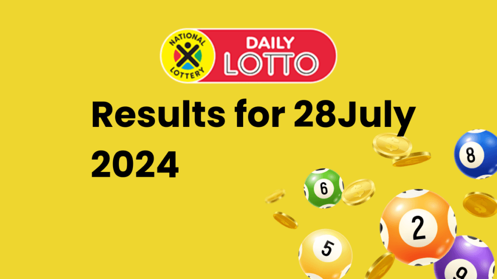 Ithuba Daily Lotto Results for 28 July 2024 Daily Lotto Results