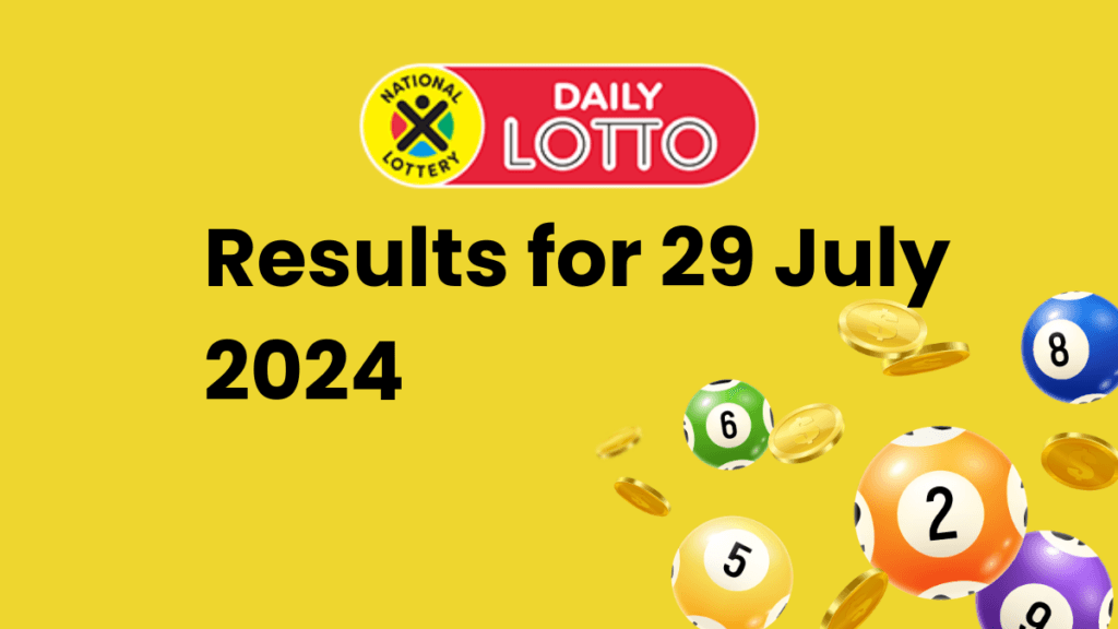 Ithuba Daily Lotto Results for 29 July 2024 daily lotto results