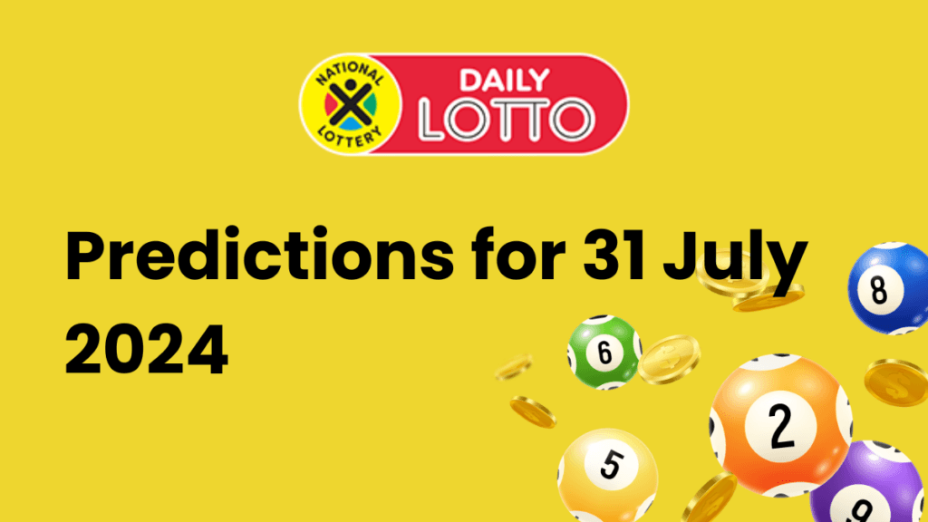 Ithuba Daily Lotto Predictions for 31 July 2024 daily lotto predictions