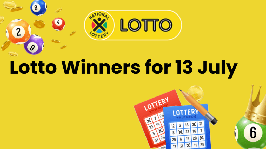 Congratulations to the Lotto Winners for 13 July 2024 Lotto