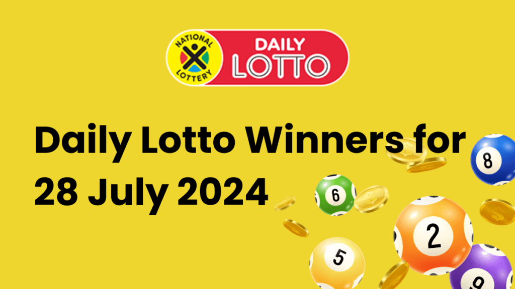 Congratulations to the Daily Lotto Winners for 28 July 2024 Daily Lotto
