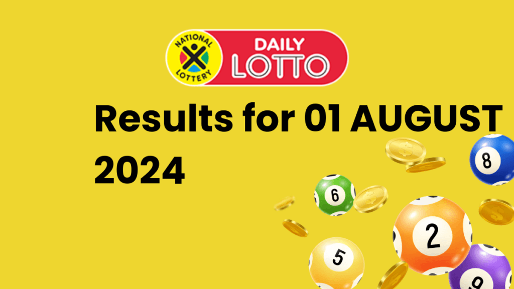Ithuba Daily Lotto Results for 01 August 2024 daily lotto results