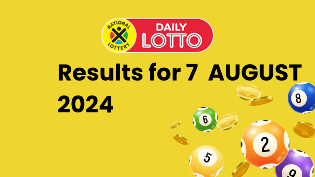 Ithuba Daily Lotto Results for 07 August 2024 daily lotto results