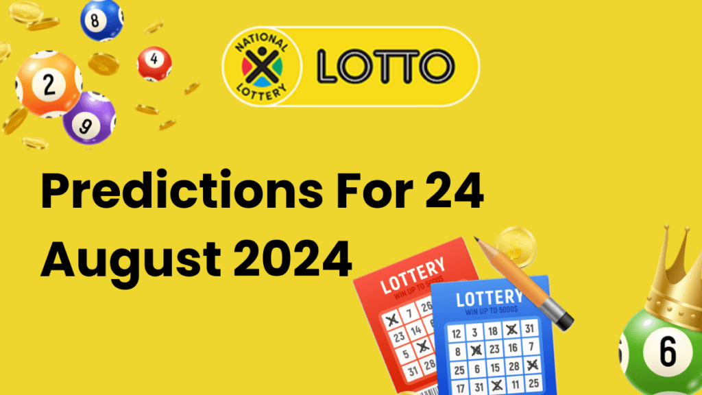 Ithuba Lotto Predictions for 24 August 2024 ithuba lotto predictions
