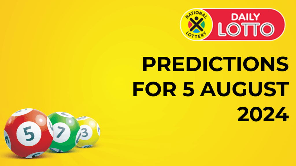 Ithuba Daily Lotto Predictions for 05 August 2024 daily lotto predictions