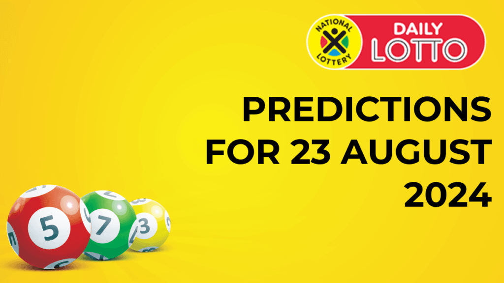 Ithuba Daily Lotto Predictions for 23 August 2024 Daily lotto predictions