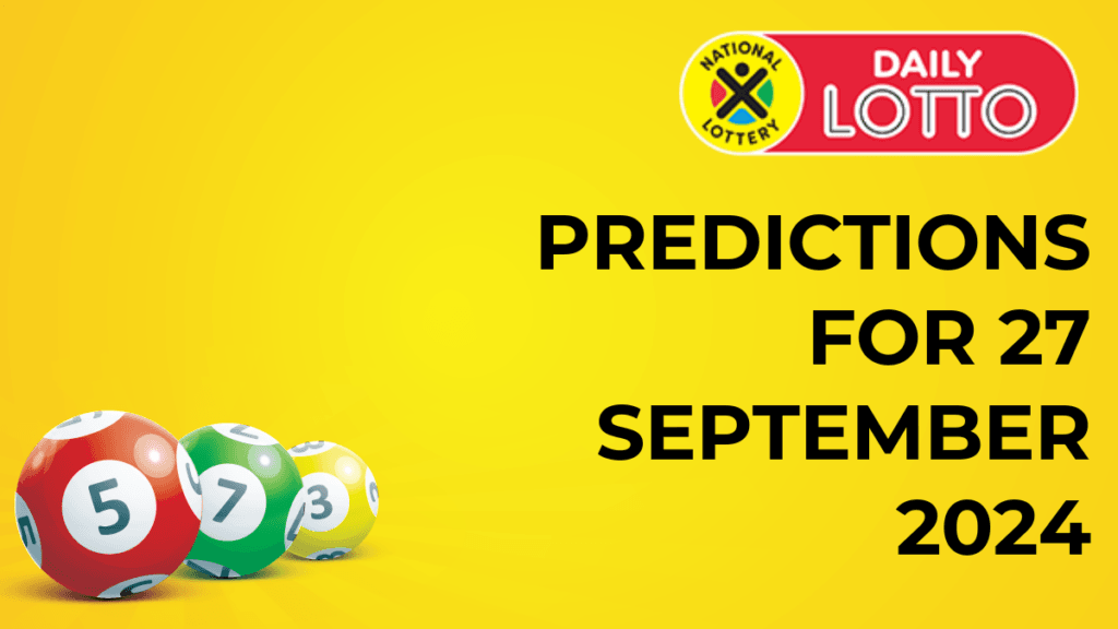 Ithuba Daily Lotto Predictions for 27 September 2024 daily lotto predictions