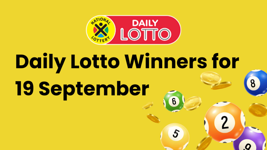 Congratulations to The Daily Lotto Winners for 19 September 2024 Daily Lotto