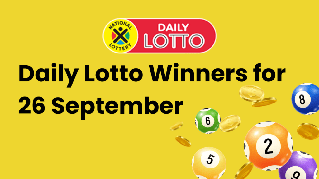 Congratulations to The Daily Lotto Winners for 26 September 2024 Daily Lotto