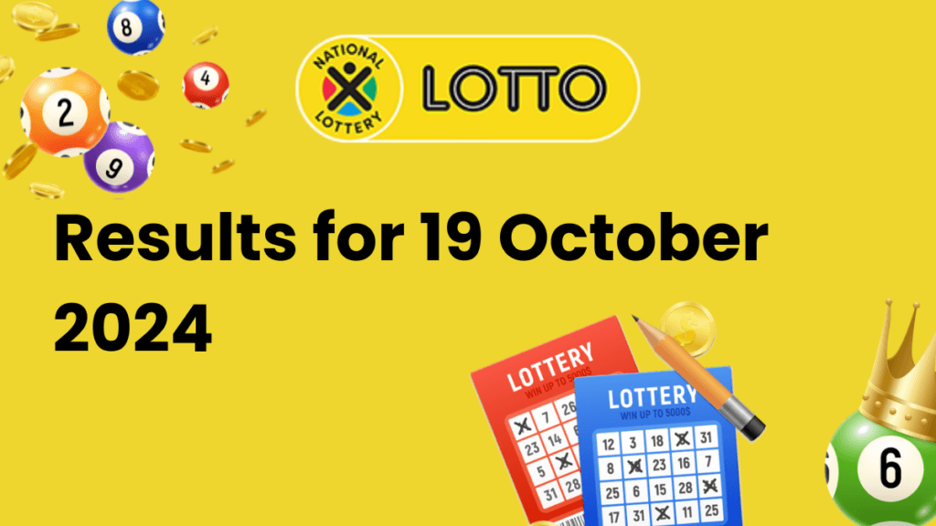 Ithuba Lotto Results for 19 October 2024 Ithuba lotto results