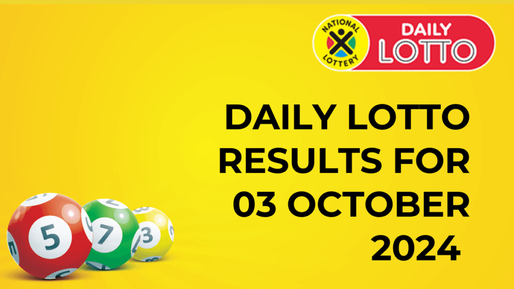 Ithuba Daily Lotto Results for 03 October 2024 daily lotto results
