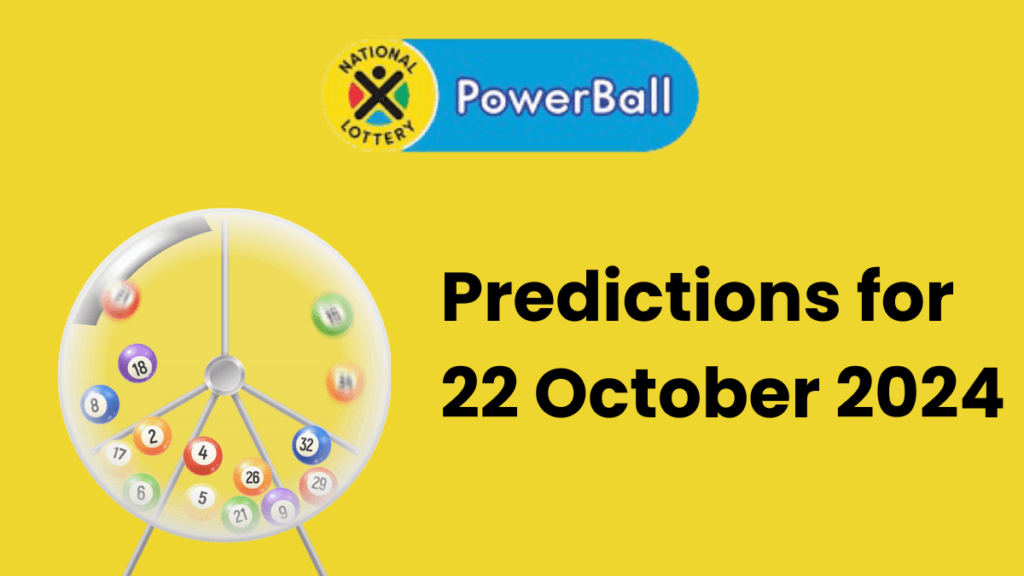 Ithuba Powerball Predictions for 22 October 2024 Ithuba Powerball Predictions