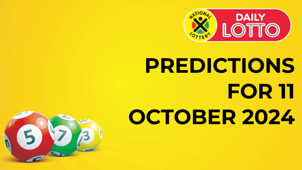Ithuba Daily Lotto Predictions for 11 October 2024 daily lotto predictions