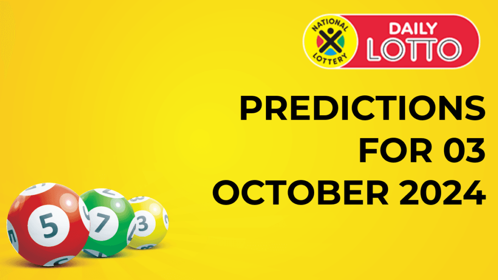 Ithuba Daily Lotto Predictions for 03 October 2024 daily lotto predictions