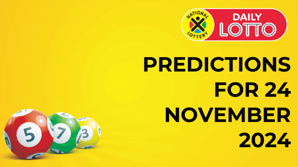Ithuba Daily Lotto Predictions for 24 November 2024 daily lotto predictions
