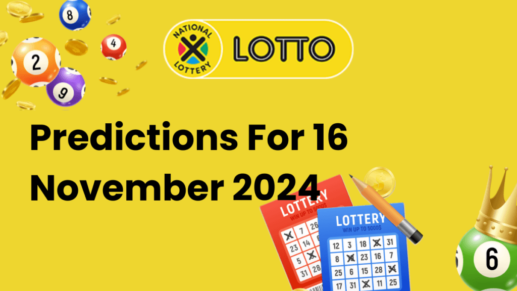 Ithuba Lotto Predictions for 16 November 2024 Ithuba Lotto Predictions