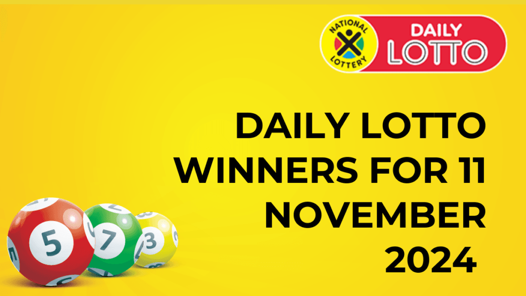 Congratulations to The Daily Lotto Winners for 11 November 2024 Daily Lotto