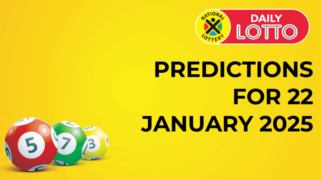 Ithuba Daily Lotto Predictions for 22 January 2025 daily lotto predictions