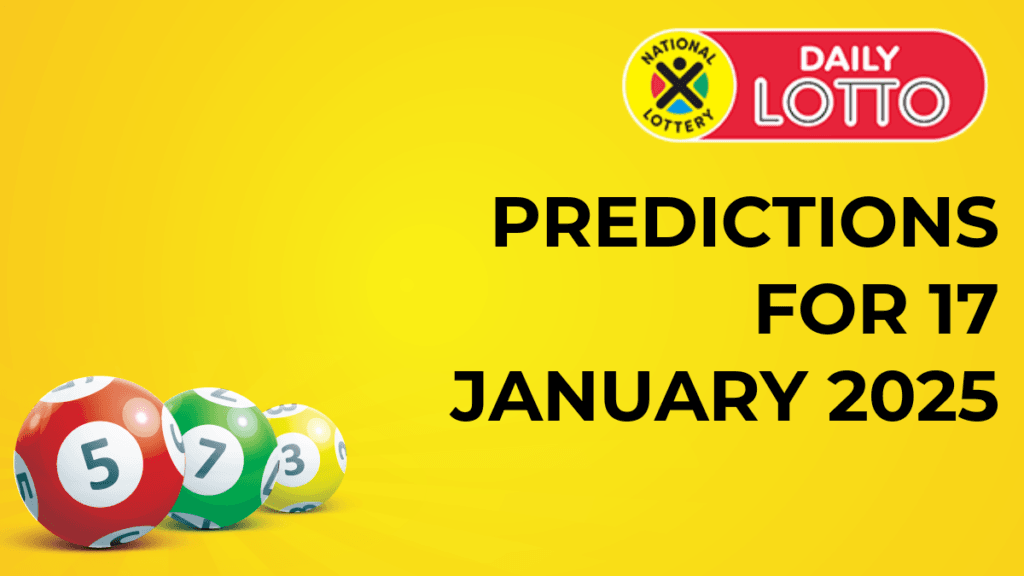 Ithuba Daily Lotto Predictions for 17 January 2025 daily lotto predictions