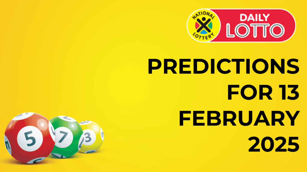 Ithuba Daily Lotto Predictions for 13/02/2025 daily lotto predictions