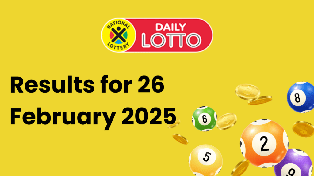 Ithuba Daily Lotto Results for 26/02/2025 daily lotto results