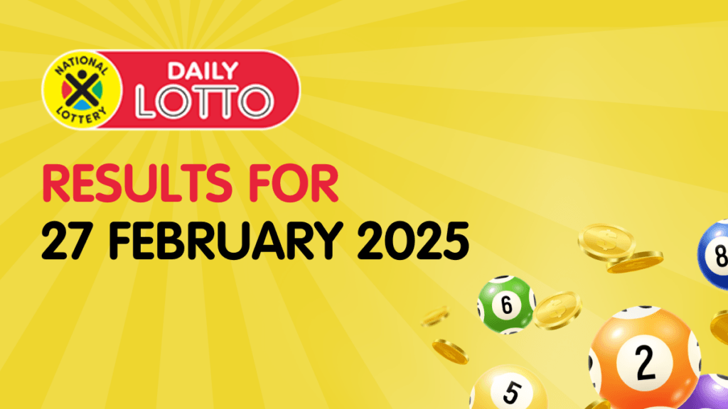 Ithuba Daily Lotto Results for 27/02/2025 Daily lotto results