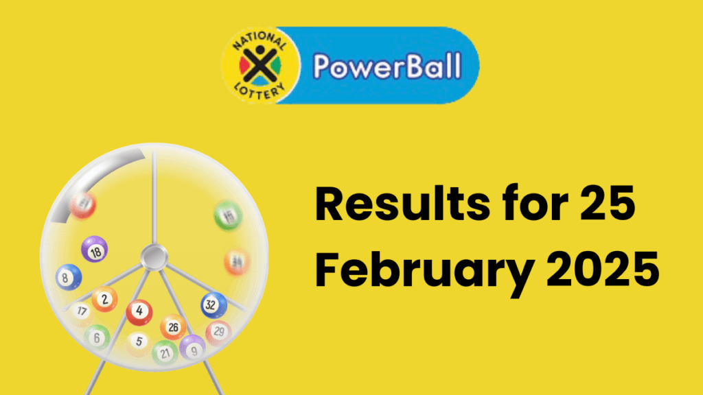 Ithuba Powerball Results for 25/02/2025 Powerball results