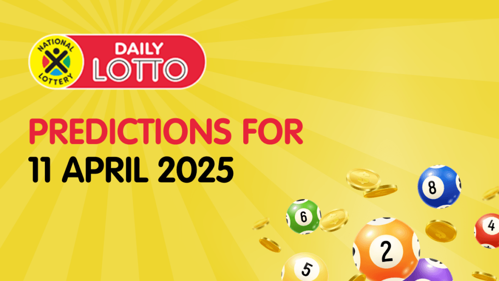 Ithuba Daily Lotto Predictions for 11/04/2025 daily lotto predictions