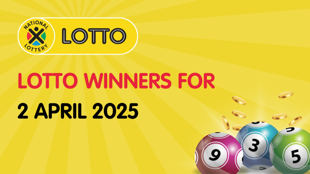 LOTTO RESULTS: Congratulations to the Lotto Winners for 02/04/2025 LOTTO RESULTS: Congratulations to the Lotto Winners for 02/04/2025