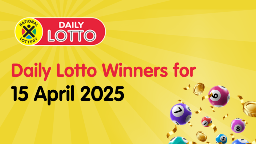 Congratulations to the Daily Lotto Winners for 15/04/2025! Congratulations to the Daily Lotto Winners for 15/04/2025!